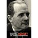 Carroll Quigley: Life, Lectures and Collected Writings