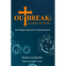 Outbreak: A Crisis of Faith: How Religion Ruined Our Global Pandemic