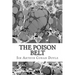 The Poison Belt: (Sir Arthur Conan Doyle Classics Collection)