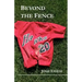 Beyond the Fence
