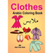 Arabic Coloring Book: Clothes