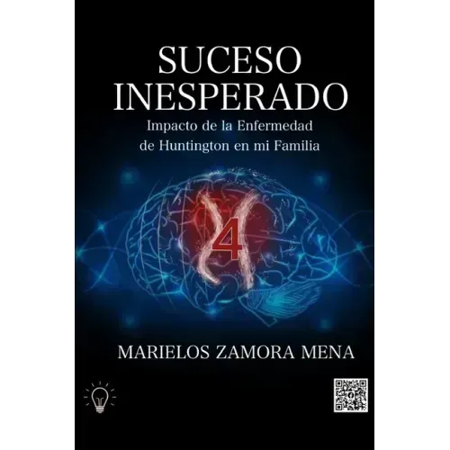 Suceso Inesperado: Impacto de la Enfermedad de Huntington en mi Familia