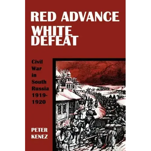 Red Advance, White Defeat
