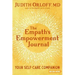 The Empath's Empowerment Journal: Your Self-Care Companion