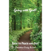 Going with God!!: Path to Peace and Joy!