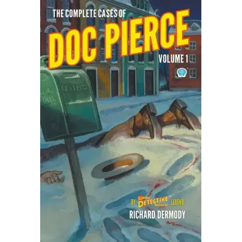 The Complete Cases of Doc Pierce, Volume 1