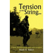 Tension on the String...: Classic Bowhunting Tales and Insights