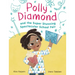 Polly Diamond and the Super Stunning Spectacular School Fair: Book 2