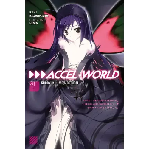 Accel World, Vol. 1 (Light Novel): Kuroyukihime's Return