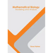 Mathematical Biology: Modeling and Analysis