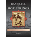 Baseball in Hot Springs