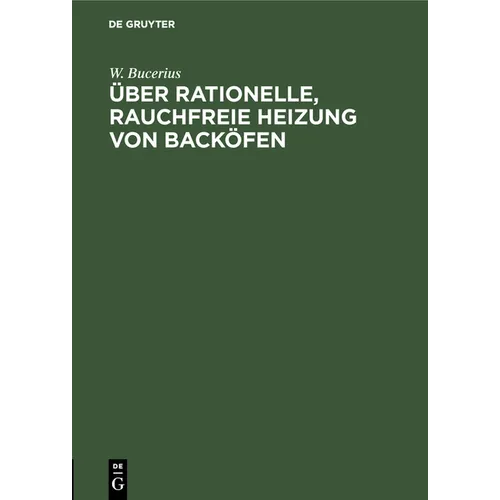 Über Rationelle, Rauchfreie Heizung Von Backöfen