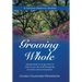 Growing Whole: A Lifelong Spiritual Journey