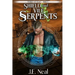 Shield and Vile Serpents