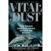 Vital Dust: The Origin and Evolution of Life on Earth