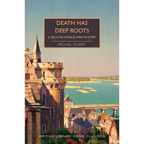 Death Has Deep Roots: A Second World War Mystery
