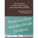 After the Crisis: Traumatic Event Crisis Intervention Plan (TECIP)