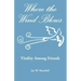 Where the Wind Blows - Vitality Among Friends