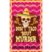 Don't Taco 'Bout Murder
