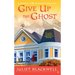 Give Up the Ghost