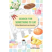 Search for Something to Eat: 50 Food Themed Word Search Puzzles plus bonus coloring pages