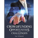 Crowdfunding Opportunities and Challenges