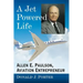 A Jet Powered Life: Allen E. Paulson, Aviation Entrepreneur