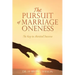 The Pursuit of Marriage Oneness: The Key to Marital Success