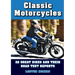 Classic Motorcycles: 32 great bikes and their road test reports