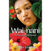 Wai-nani: A Voice from Old Hawai'i