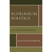 Ecological Politics: For Survival and Democracy
