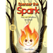 Spencer the Spark: Not All Wildfires Are Bad!