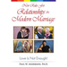 New Rules for Relationships and Marriage: Love Is Not Enough.