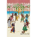Miguelito's Confession