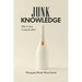 Junk Knowledge