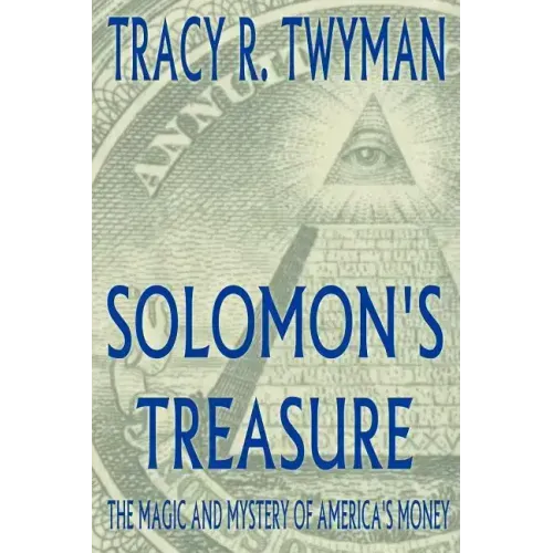 Solomon's Treasure: The Magic and Mystery of America's Money