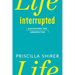 Life Interrupted: Navigating the Unexpected