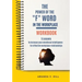 The Power of the F Word in the Workplace Workbook