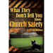 What They Don't Tell You About Church Safety