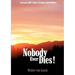 Nobody Ever Dies!