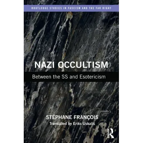 Nazi Occultism: Between the SS and Esotericism