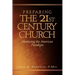 Preparing the 21st Century Church