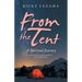 From the Tent: A Spiritual Journey