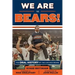 We Are the Bears!