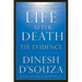 Life After Death: The Evidence