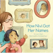 How Nivi Got Her Names