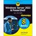 Windows Server 2022 & Powershell All-In-One for Dummies