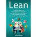 Lean: La guía definitiva para Lean Six Sigma, Lean Enterprise y Lean Manufacturing + Lean Analytics: la forma ágil de constr