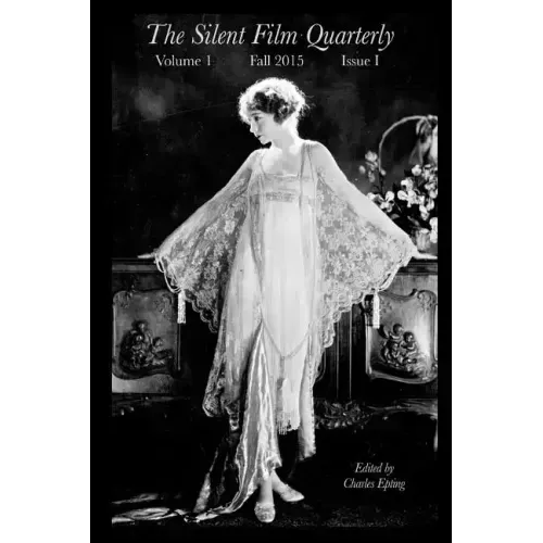 Silent Film Quarterly Issue 1