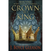 Crown of a King: Book Three of the Carolingian Chronicles